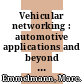 Vehicular networking : automotive applications and beyond [E-Book] /