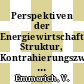 Perspektiven der Energiewirtschaft: Struktur, Kontrahierungszwang und Preisrecht, Reform der AVB: Referate und Diskussionen : Bielefeld, 07.10.75-08.10.75 /