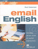 Email english : includes phrase bank of useful expressions /