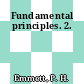 Fundamental principles. 2.