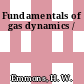 Fundamentals of gas dynamics /