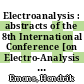 Electroanalysis : abstracts of the 8th International Conference [on Electro-Analysis (ESEAC)] held from 11 to 15 June 2000 at the University of Bonn, Germany [E-Book] /