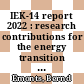 IEK-14 report 2022 : research contributions for the energy transition and structural change in the Rhineland /