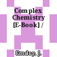 Complex Chemistry [E-Book] /