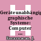 Geräteunabhängige graphische Systeme: Computer Graphics und Portabilität oder das graphische Kernsystem GKS : Darmstädter Kolloquium 0003 : Darmstadt, 1980-1981.
