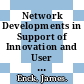 Network Developments in Support of Innovation and User Needs [E-Book] /