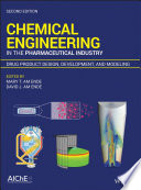 Chemical engineering in the pharmaceutical industry : drug product design, development, and modeling [E-Book] /