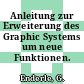 Anleitung zur Erweiterung des Graphic Systems um neue Funktionen.