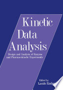Kinetic Data Analysis [E-Book] : Design and Analysis of Enzyme and Pharmacokinetic Experiments /
