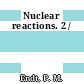 Nuclear reactions. 2 /