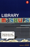 Library mashups : exploring new ways to deliver library data /