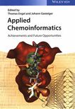 Applied chemoinformatics : achievements and future opportunities /