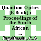 Quantum Optics [E-Book] : Proceedings of the South African Summer School in Theoretical Physics. Held at Cathedral Peak, Natal Drakensberg, South Africa, January 19–30, 1981 /