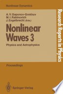Nonlinear Waves 3 [E-Book] : Physics and Astrophysics Proceedings of the Gorky School 1989 /