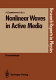 Nonlinear waves in active media : Nonlinear waves in active media: colloquium: proceedings : Euromech colloquium 0241: proceedings : Tallin, 27.09.88-30.09.88.