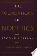 The foundations of bioethics.