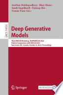 Deep Generative Models [E-Book] : Third MICCAI Workshop, DGM4MICCAI 2023, Held in Conjunction with MICCAI 2023, Vancouver, BC, Canada, October 8, 2023, Proceedings /