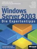 Microsoft Windows Server 2003 : die Expertentipps /
