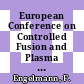 European Conference on Controlled Fusion and Plasma Physics. 14, Pt. 2. Contributed papers : Madrid, 22-26 June 1987 /