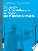 Diagnostik und Intensivtherapie bei Sepsis und Multiorganversagen [E-Book] /