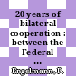 20 years of bilateral cooperation : between the Federal Republic of Germany and the Republic of India. 1974 - 1994 /