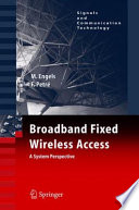 Broadband Fixed Wireless Access [E-Book] : A System Perspective /