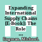 Expanding International Supply Chains [E-Book]: The Role of Emerging Economies in Providing it and Business Process Services /