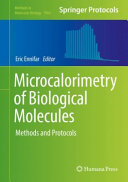 Microcalorimetry of Biological Molecules [E-Book] : Methods and Protocols /