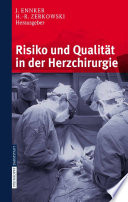Risiko und Qualität in der Herzchirurgie [E-Book] /