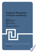 Nonlinear Phenomena in Physics and Biology [E-Book] /