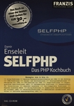 SELFPHP : das PHP Kochbuch ; Studienausgabe /