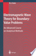 Electromagnetic Wave Theory for Boundary-Value Problems [E-Book] : An Advanced Course on Analytical Methods /