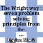 The Wright way : seven problem solving principles from the Wright brothers that will make your business soar! [E-Book] /