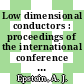 Low dimensional conductors : proceedings of the international conference .pt A : Special topics. IX-A : Boulder, CO, 09.08.81-14.08.81.