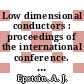 Low dimensional conductors : proceedings of the international conference. pt B : Boulder, CO, 09.08.81-14.08.81.