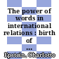The power of words in international relations : birth of an anti-whaling discourse [E-Book] /