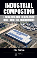 Industrial composting : environmental engineering and facilities management [E-Book] /