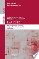 Algorithms – ESA 2012 [E-Book]: 20th Annual European Symposium, Ljubljana, Slovenia, September 10-12, 2012. Proceedings /