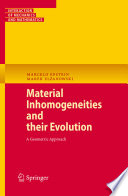 Material Inhomogeneities and their Evolution [E-Book] : A Geometric Approach /
