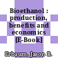 Bioethanol : production, benefits and economics [E-Book] /