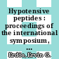 Hypotensive peptides : proceedings of the international symposium, October 25-29, 1965, Florence, Italy.