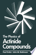 The Physics of Actinide Compounds [E-Book] /