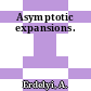 Asymptotic expansions.