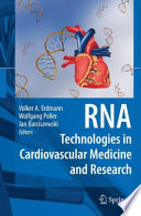 RNA Technologies in Cardiovascular Medicine and Research [E-Book] /