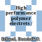 High performance polymer electrets /