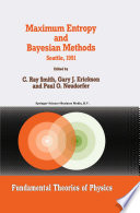 Maximum Entropy and Bayesian Methods [E-Book] : Seattle, 1991 /
