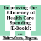 Improving the Efficiency of Health Care Spending [E-Book]: Selected Evidence on Hospital Performance /