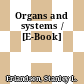 Organs and systems / [E-Book]