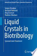 Liquid Crystals in Biotribology [E-Book] : Synovial Joint Treatment /