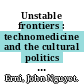 Unstable frontiers : technomedicine and the cultural politics of "curing" AIDS [E-Book] /